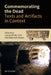 Commemorating the Dead: Texts and Artifacts in Context. Studies of Roman, Jewish and Christian Burials by Laurie Brink, Deborah Green, Richard Saller