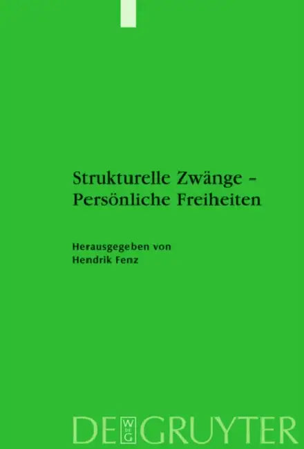 Strukturelle Zwänge - Persönliche Freiheiten: Osmanen, Türken, Muslime: Reflexionen Zu Gesellschaftlichen Umbrüchen. Gedenkband Zu Ehren Petra Kappert by Hendrik Fenz