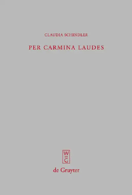 Per carmina laudes by Claudia Schindler