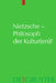 Nietzsche - Philosoph Der Kultur(en)? by Andreas Urs Sommer