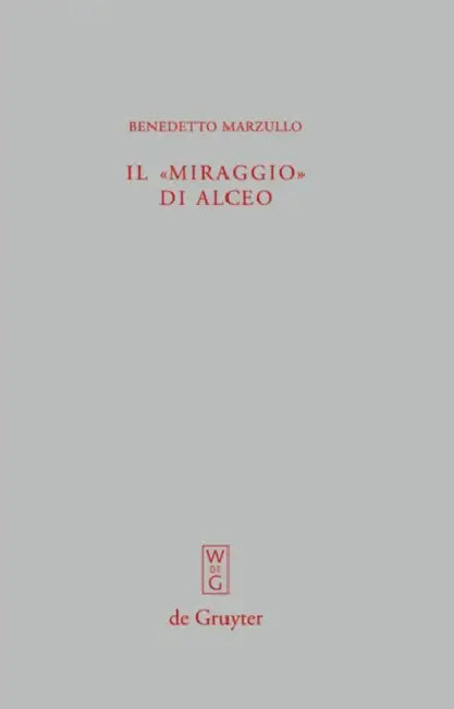 Il "miraggio" di Alceo: Fr. 140 V. by Benedetto Marzullo