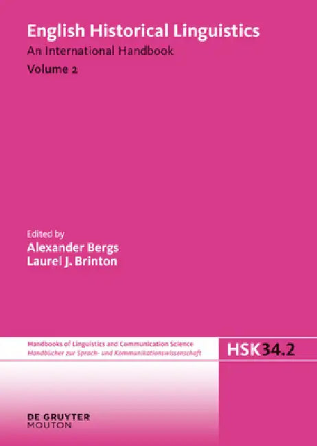 English Historical Linguistics. Volume 2 by Alexander Bergs, Laurel J. Brinton