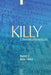 Killy Literaturlexikon: Boa - Den by Wilhelm (EDT)/ Aurnhammer, Achim (CON)/ Egyptien, Jurgen (CON)/ Kellermann, Karina (CON)/ Kiesel, Helmuth (CON) Kuhlmann
