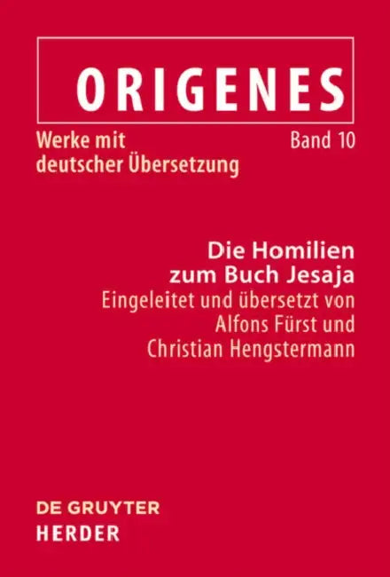Die Homilien Zum Buch Jesaja = Homilies on the Book of Isaiah by Alfons Furst, Christian Hengstermann