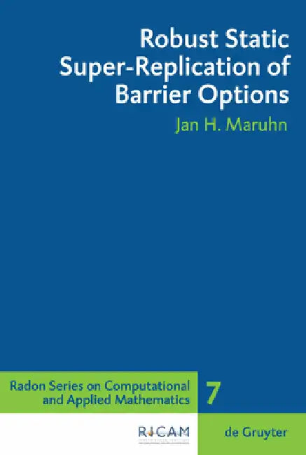 Robust Static Super-Replication of Barrier Options by Jan H. Maruhn