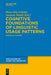 Cognitive Foundations of Linguistic Usage Patterns: Empirical Studies by Hans-Jörg Schmid, Susanne Handl