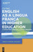 English as a Lingua Franca in Higher Education: A Longitudinal Study of Classroom Discourse by Ute Smit