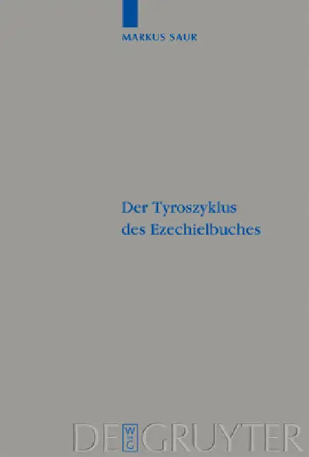 Der Tyroszyklus des Ezechielbuches by Markus Saur