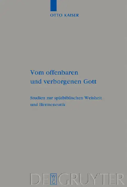 Vom offenbaren und verborgenen Gott by Otto Kaiser