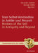 Vom Selbst-Verständnis in Antike Und Neuzeit / Notions of the Self in Antiquity and Beyond by Alexander Arweiler, Melanie Möller