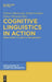 Cognitive Linguistics in Action: From Theory to Application and Back by Elzbieta Tabakowska