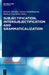 Subjectification, Intersubjectification and Grammaticalization by Kristin Davidse, Lieven Vandelanotte, Hubert Cuyckens