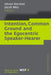 Intention, Common Ground and the Egocentric Speaker-Hearer by Istvan Kecskes, Jacob Mey