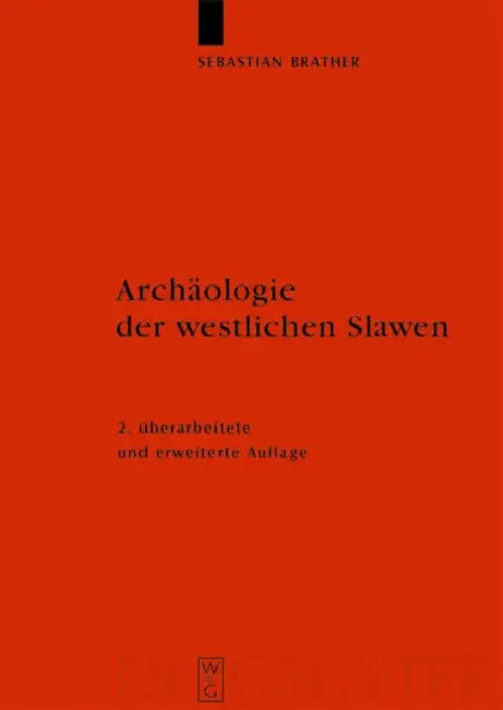 Archäologie der westlichen Slawen by Sebastian Brather