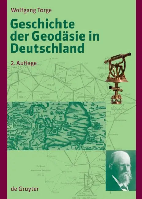 Geschichte Der Geodäsie in Deutschland by Wolfgang Torge