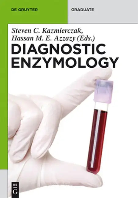 Diagnostic Enzymology by Kazmierczak, Steven