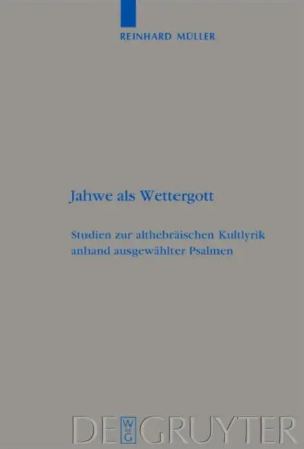 Jahwe als Wettergott by Reinhard Müller
