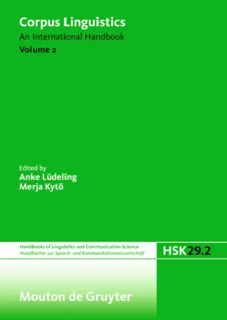 Corpus Linguistics. Volume 2 by Anke Lüdeling, Merja Kytö