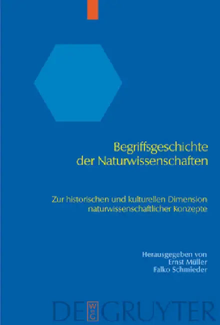 Begriffsgeschichte der Naturwissenschaften by Ernst Müller, Falko Schmieder