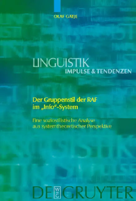 Der Gruppenstil der RAF im "Info"-System by Olaf Gätje