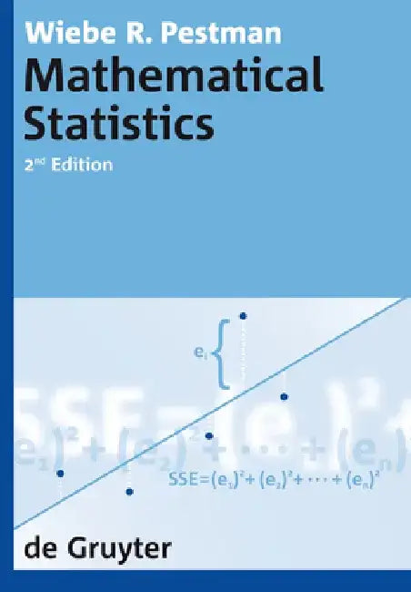 Mathematical Statistics by Wiebe R. Pestman