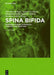 Spina Bifida: Interdisziplinare Diagnostik, Therapie Und Beratung by Theodor Michael
