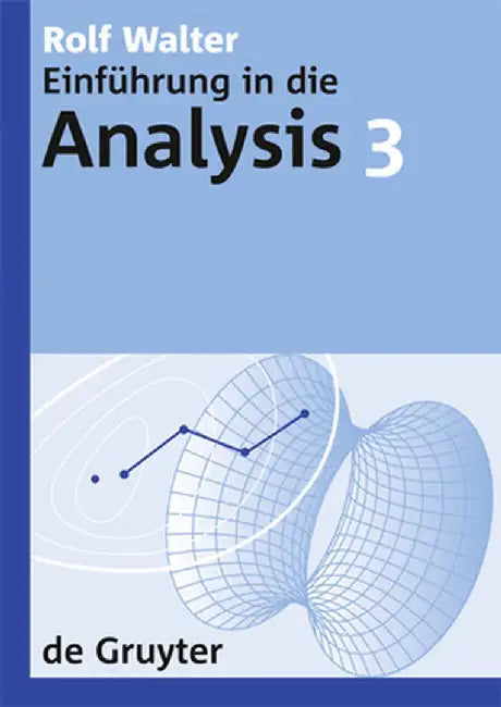 Einfuhrung in Die Analysis. 3 by Rolf Walter