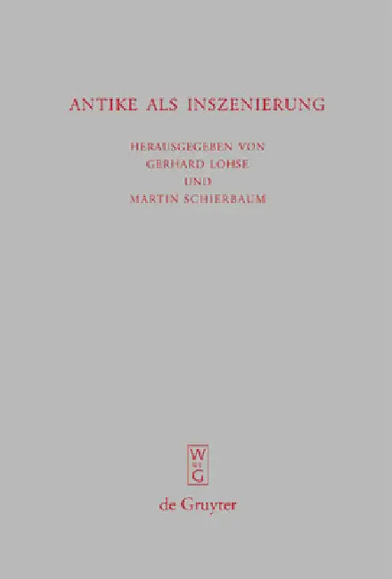 Antike als Inszenierung by Gerhard Lohse, Martin Schierbaum