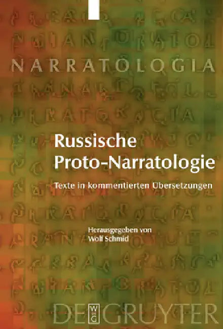 Russische Proto-Narratologie: Texte in Kommentierten Übersetzungen by Wolf Schmid