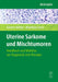 Uterine Sarkome und Mischtumoren: Handbuch und Bildatlas zur Diagnostik und Therapie by Gunter Kohler
