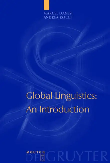 Global Linguistics by Marcel Danesi