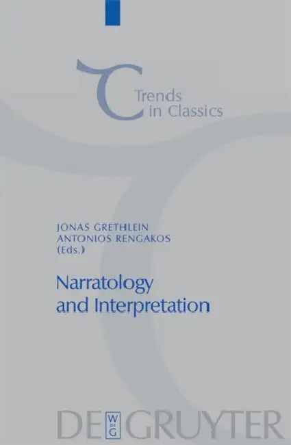 Narratology and Interpretation by Jonas Grethlein, Antonios Rengakos