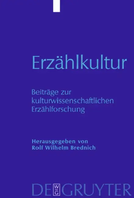 Erzählkultur: Beiträge Zur Kulturwissenschaftlichen Erzählforschung. Hans-Jörg Uther Zum 65. Geburtstag by Rolf Wilhelm Brednich