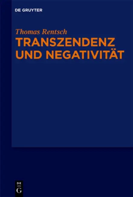 Transzendenz und Negativität by Thomas Rentsch
