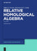 Relative Homological Algebra: Volume 1 by Edgar E. Enochs, Overtoun M. G. Jenda