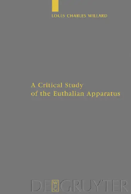 A Critical Study of the Euthalian Apparatus by Louis Charles Willard