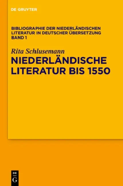 Niederlandische Literatur Bis 1550 by Rita Schlusemann