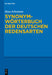 Synonymwörterbuch Der Deutschen Redensarten/ Dictionary of Synonyms for German Expressions by Hans/ Birkenhauer, Renate (CON) Schemann
