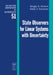 State Observers for Linear Systems with Uncertainty by Sergey K. Korovin, Vasily V. Fomichev