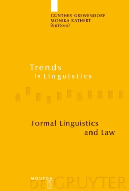 Formal Linguistics and Law by Günther Grewendorf, Monika Rathert