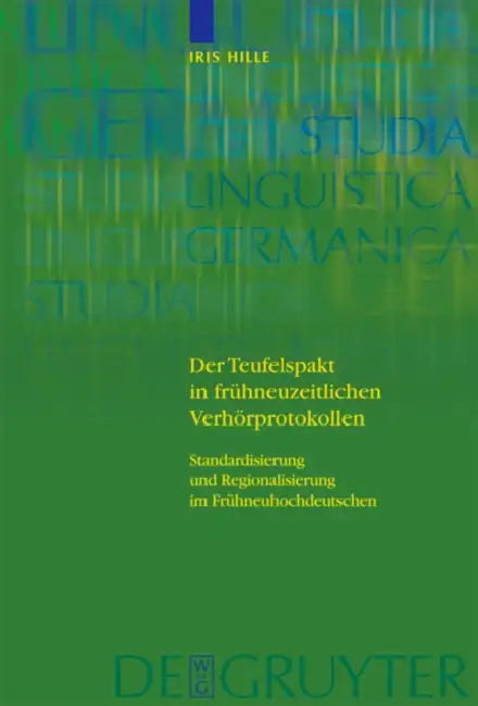 Der Teufelspakt in frühneuzeitlichen Verhörprotokollen by Iris Hille