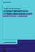 Systemthoretische Literaturwissenschaft: Begriffe Methoden Anwendungen by Niels (EDT)/ Lickhardt, Maren (COL) Werber