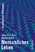 Menschliches Leben by Sebastian Knell