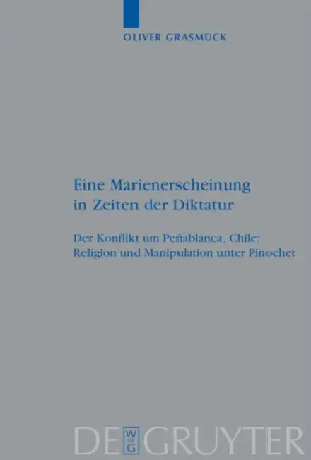 Eine Marienerscheinung in Zeiten der Diktatur by Oliver Grasmück