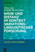 Nähe und Distanz im Kontext variationslinguistischer Forschung by Vilmos Ágel, Mathilde Hennig