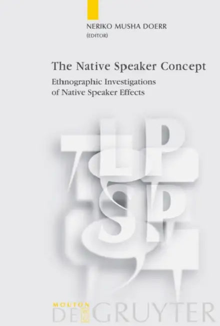 The Native Speaker Concept by Neriko Musha Doerr