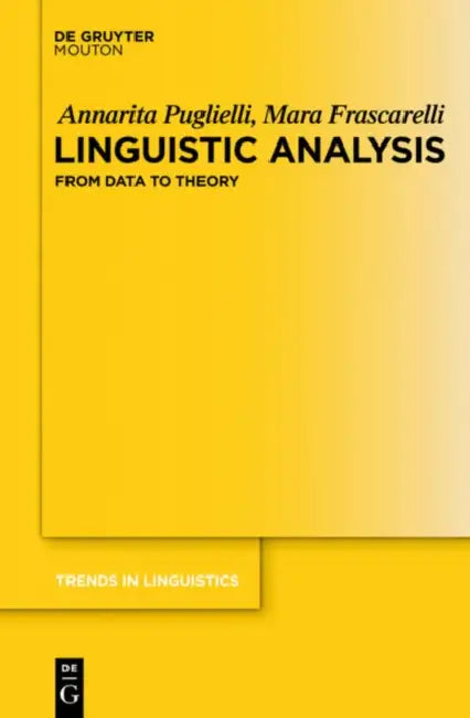 Linguistic Analysis: From Data to Theory by Annarita Puglielli, Mara Frascarelli