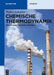 Chemische Thermodynamik: Grundlagen, Ubungen, Losungen by Walter Schreiter