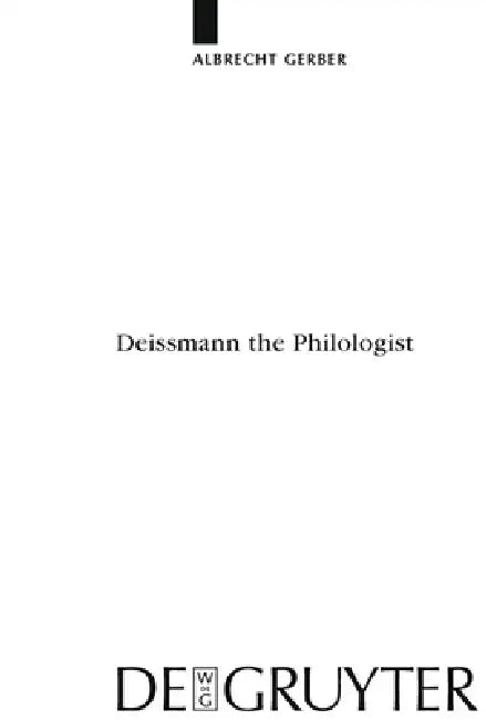 Deissmann the Philologist by Albrecht Gerber