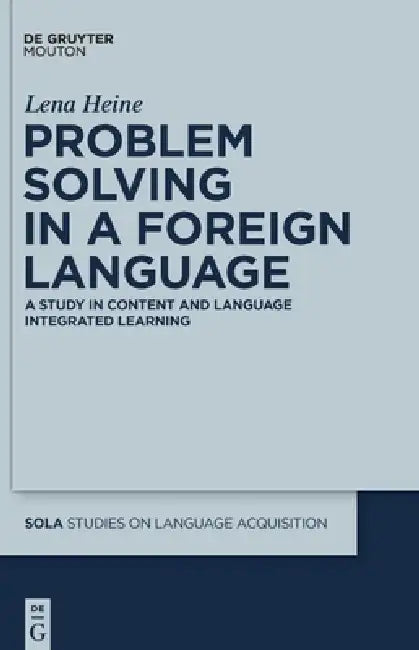 Problem Solving in a Foreign Language by Lena Heine